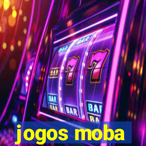 jogos moba